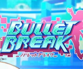 BulletBreak最新版